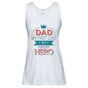 Dad My Frist Love My Forever Hero Ladies Essential Flowy Tank