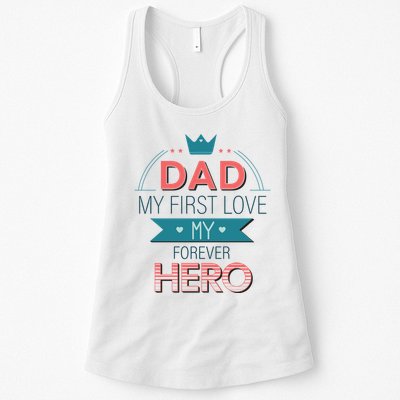 Dad My Frist Love My Forever Hero Womens Tank Top