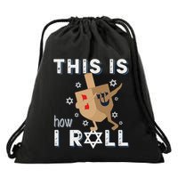 Dreidel Menorah Funny Hanukkah Gift This Is How I Roll Drawstring Bag