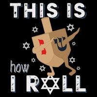 Dreidel Menorah Funny Hanukkah Gift This Is How I Roll 16 in Basic Backpack