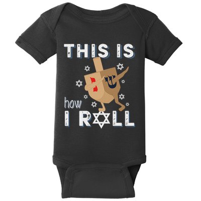 Dreidel Menorah Funny Hanukkah Gift This Is How I Roll Baby Bodysuit