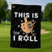Dreidel Menorah Funny Hanukkah Gift This Is How I Roll Golf Towel