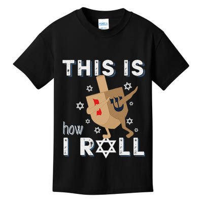 Dreidel Menorah Funny Hanukkah Gift This Is How I Roll Kids T-Shirt