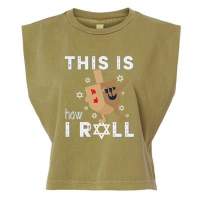 Dreidel Menorah Funny Hanukkah Gift This Is How I Roll Garment-Dyed Women's Muscle Tee