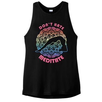 Don't-Hate Meditate Funny Yoga Meditation Lover Ladies PosiCharge Tri-Blend Wicking Tank