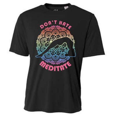 Don't-Hate Meditate Funny Yoga Meditation Lover Cooling Performance Crew T-Shirt