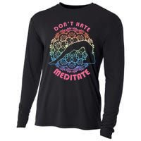 Don't-Hate Meditate Funny Yoga Meditation Lover Cooling Performance Long Sleeve Crew