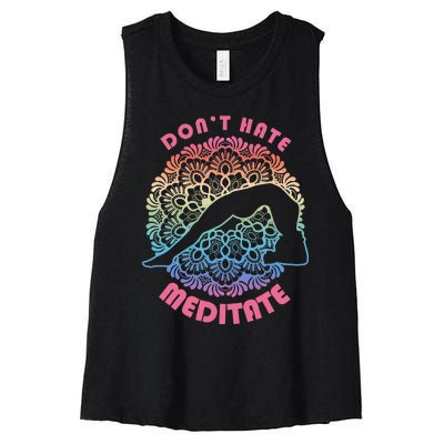 Don't-Hate Meditate Funny Yoga Meditation Lover Women's Racerback Cropped Tank