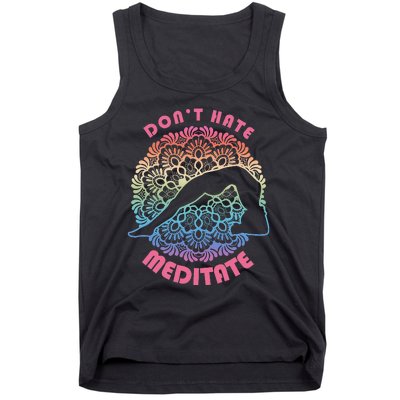 Don't-Hate Meditate Funny Yoga Meditation Lover Tank Top