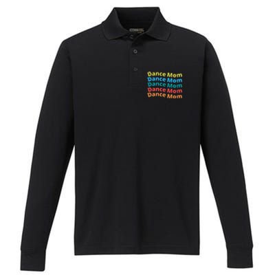 Dance Mom Funny Dance Mom Mother's Day (2) Performance Long Sleeve Polo