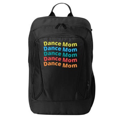 Dance Mom Funny Dance Mom Mother's Day (2) City Backpack