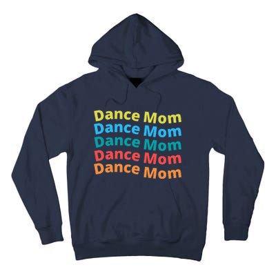 Dance Mom Funny Dance Mom Mother's Day (2) Tall Hoodie