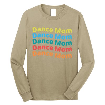 Dance Mom Funny Dance Mom Mother's Day (2) Long Sleeve Shirt