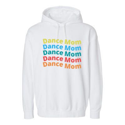 Dance Mom Funny Dance Mom Mother's Day (2) Garment-Dyed Fleece Hoodie