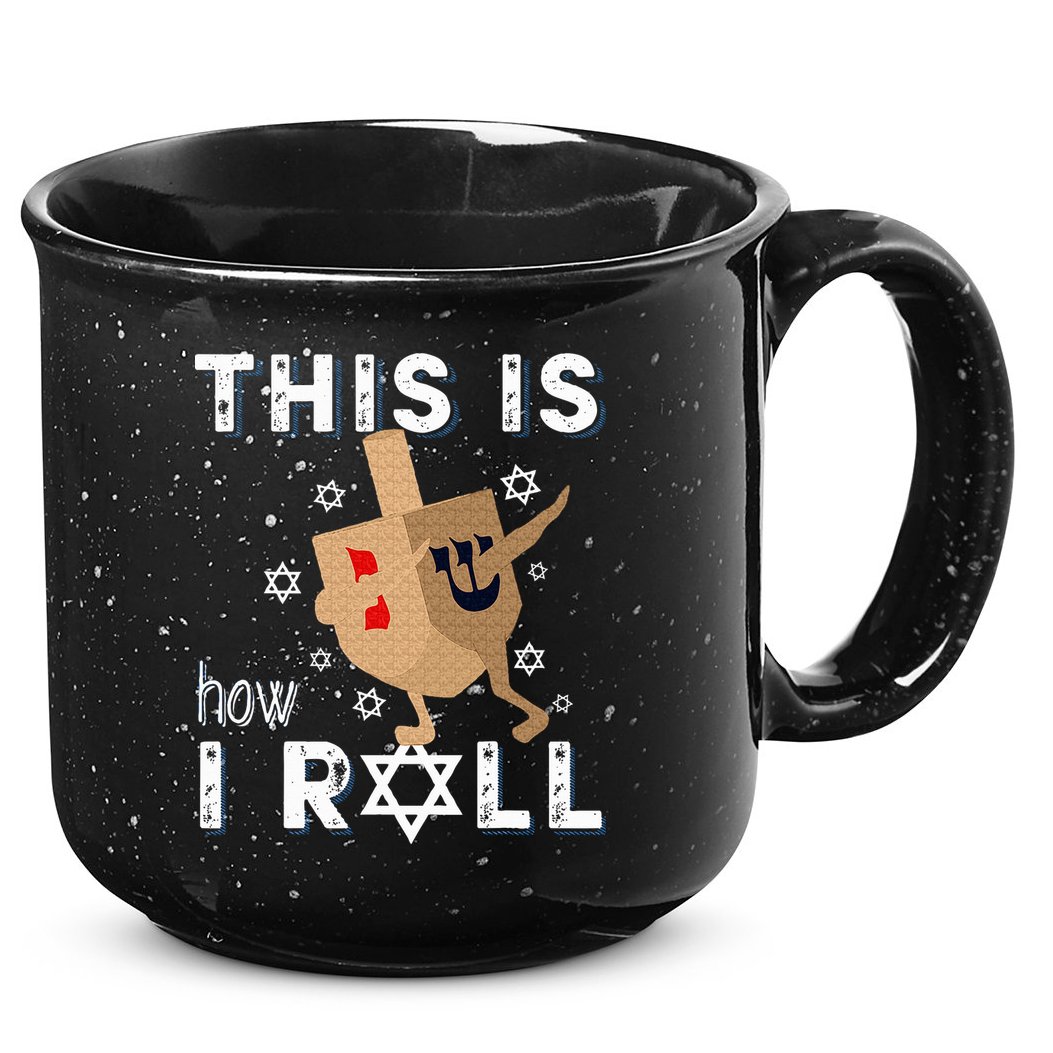 Dreidel Menorah Funny Hanukkah Gift This Is How I Roll  15oz Campfire Ceramic Mug