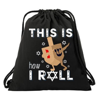 Dreidel Menorah Funny Hanukkah Gift This Is How I Roll  Drawstring Bag