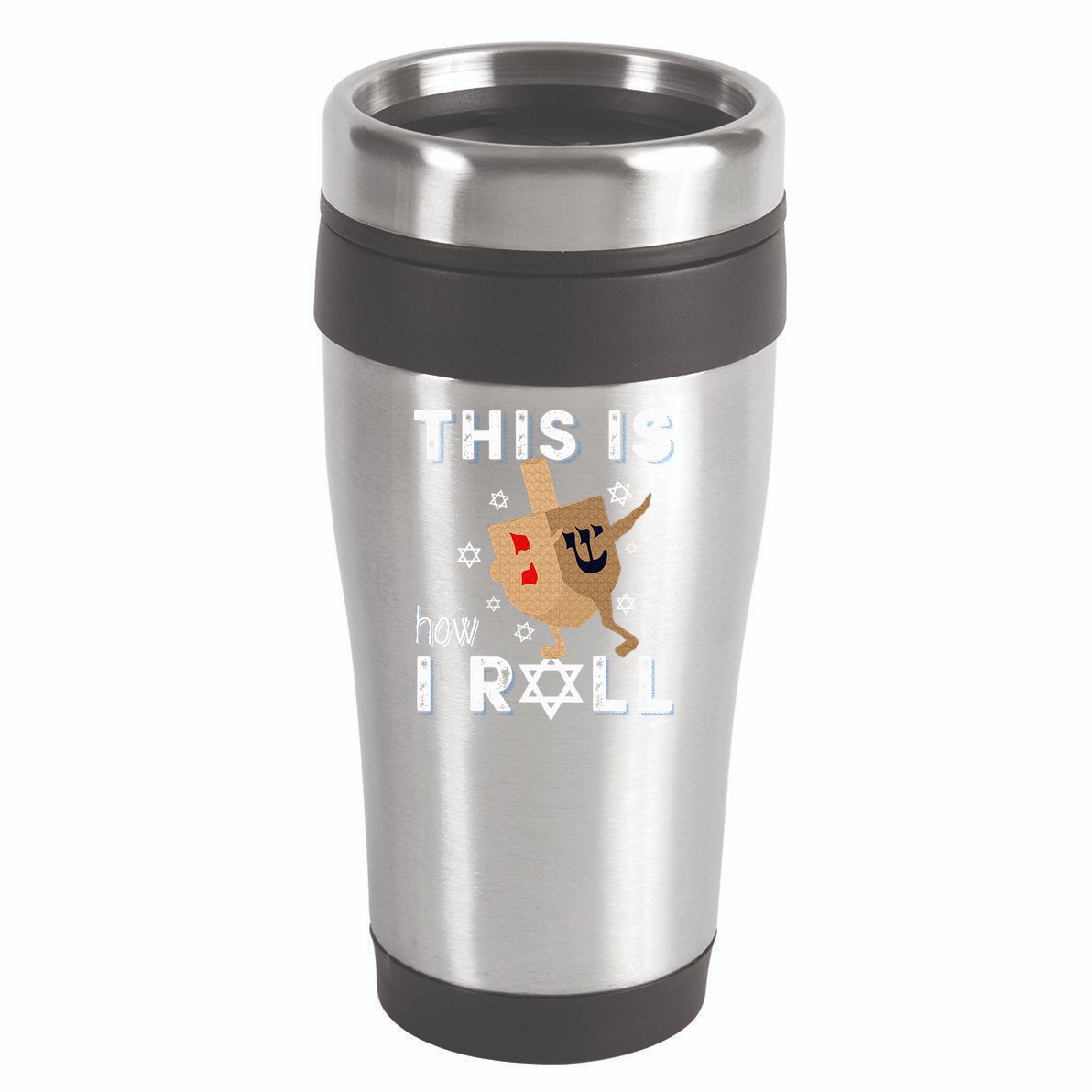 Dreidel Menorah Funny Hanukkah Gift This Is How I Roll  16oz Travel Tumbler