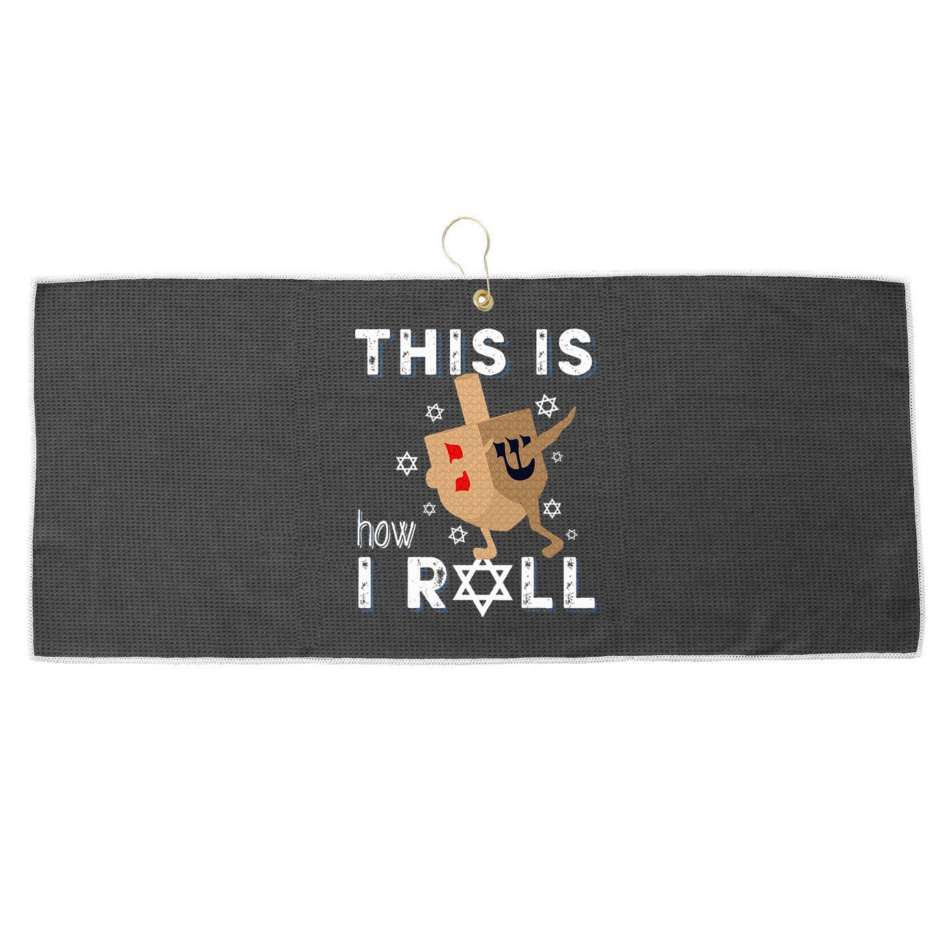 Dreidel Menorah Funny Hanukkah Gift This Is How I Roll  Large Microfiber Waffle Golf Towel