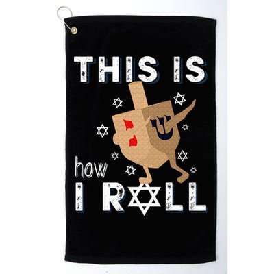 Dreidel Menorah Funny Hanukkah Gift This Is How I Roll  Golf Towel