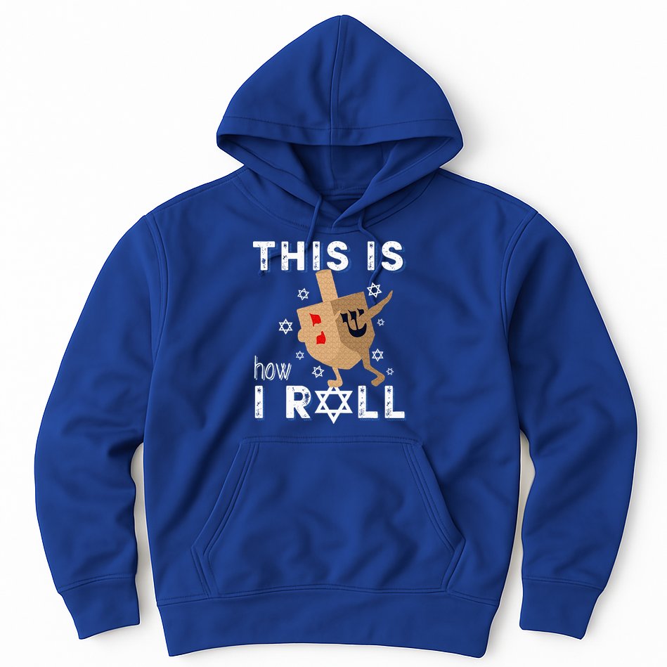Dreidel Menorah Funny Hanukkah Gift This Is How I Roll  Hoodie