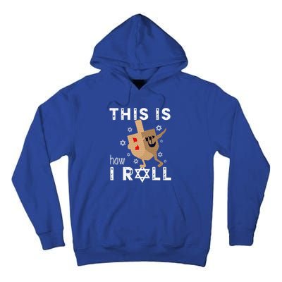 Dreidel Menorah Funny Hanukkah Gift This Is How I Roll  Tall Hoodie