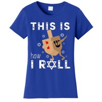 Dreidel Menorah Funny Hanukkah Gift This Is How I Roll  Women's T-Shirt