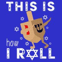 Dreidel Menorah Funny Hanukkah Gift This Is How I Roll  Women's V-Neck T-Shirt