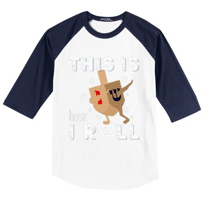 Dreidel Menorah Funny Hanukkah Gift This Is How I Roll  Baseball Sleeve Shirt