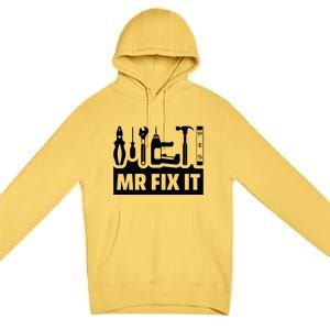 Dad Mr Fix It Funny Fathers Day For Father Of A Son Daddy Premium Pullover Hoodie