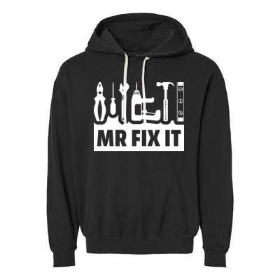 Dad Mr Fix It Funny Fathers Day For Father Of A Son Daddy Garment-Dyed Fleece Hoodie