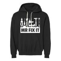 Dad Mr Fix It Funny Fathers Day For Father Of A Son Daddy Garment-Dyed Fleece Hoodie