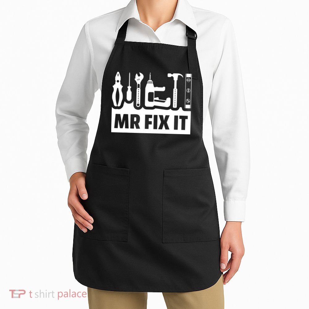 Dad Mr Fix It Funny Fathers Day For Father Of A Son Daddy Apron
