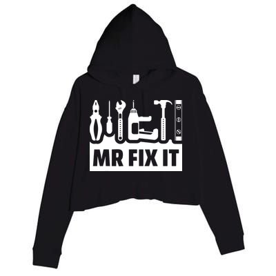 Dad Mr Fix It Funny Fathers Day For Father Of A Son Daddy Crop Fleece Hoodie
