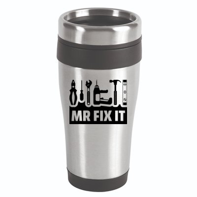 Dad Mr Fix It Funny Fathers Day For Father Of A Son Daddy 16oz Travel Tumbler