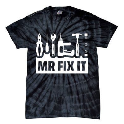 Dad Mr Fix It Funny Fathers Day For Father Of A Son Daddy Tie-Dye T-Shirt