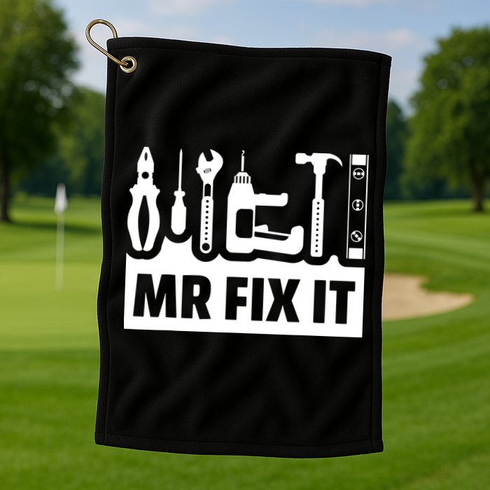 Dad Mr Fix It Funny Fathers Day For Father Of A Son Daddy Golf Towel
