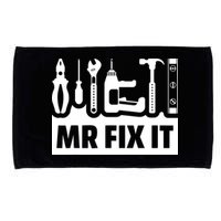 Dad Mr Fix It Funny Fathers Day For Father Of A Son Daddy Microfiber Hand Towel