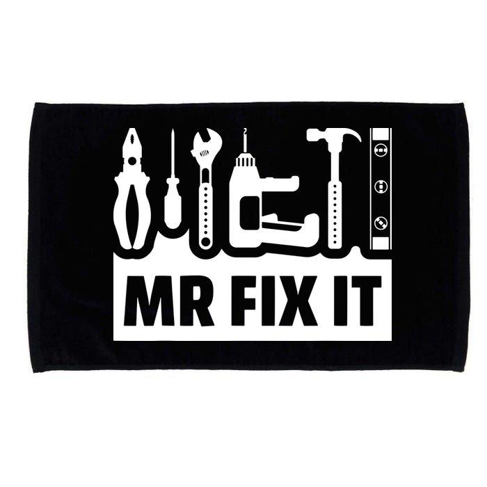 Dad Mr Fix It Funny Fathers Day For Father Of A Son Daddy Microfiber Hand Towel