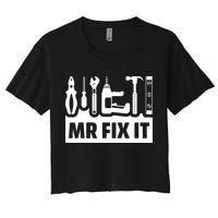 Dad Mr Fix It Funny Fathers Day For Father Of A Son Daddy Crop Top