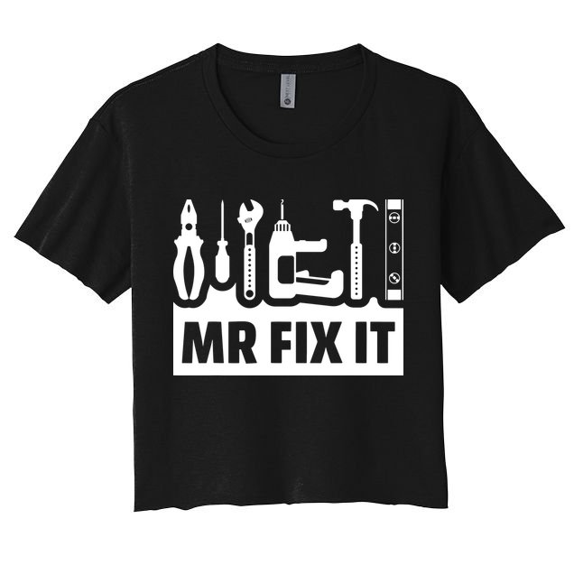 Dad Mr Fix It Funny Fathers Day For Father Of A Son Daddy Crop Top