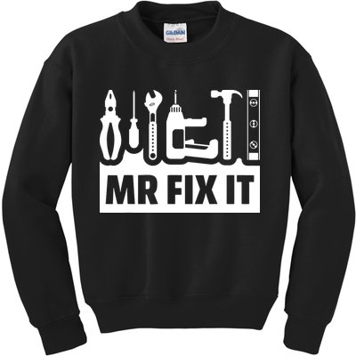Dad Mr Fix It Funny Fathers Day For Father Of A Son Daddy Kids Sweatshirt
