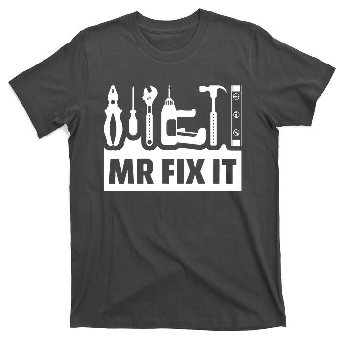 Dad Mr Fix It Funny Fathers Day For Father Of A Son Daddy T-Shirt