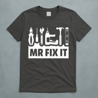 Dad Mr Fix It Funny Fathers Day For Father Of A Son Daddy T-Shirt
