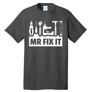 Dad Mr Fix It Funny Fathers Day For Father Of A Son Daddy Tall T-Shirt