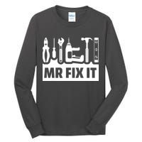 Dad Mr Fix It Funny Fathers Day For Father Of A Son Daddy Tall Long Sleeve T-Shirt