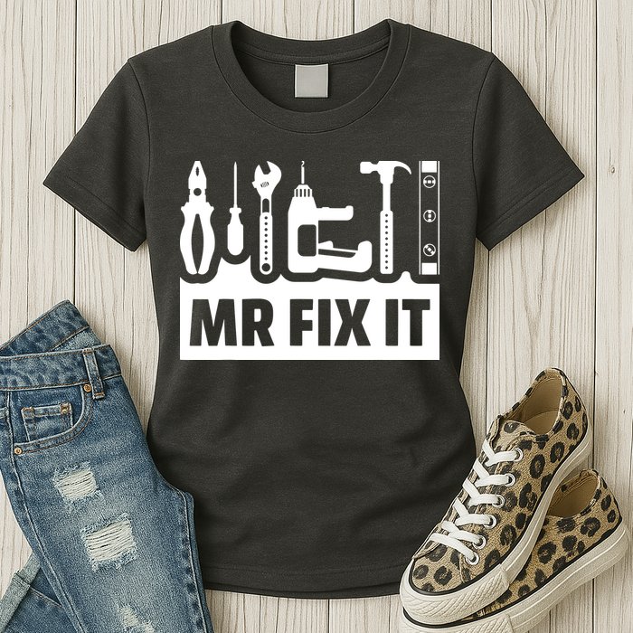Dad Mr Fix It Funny Fathers Day For Father Of A Son Daddy Womens T-Shirt
