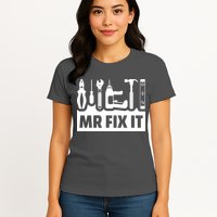 Dad Mr Fix It Funny Fathers Day For Father Of A Son Daddy Womens T-Shirt