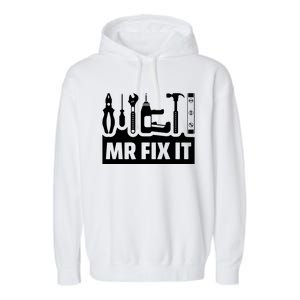 Dad Mr Fix It Funny Fathers Day For Father Of A Son Daddy Garment-Dyed Fleece Hoodie