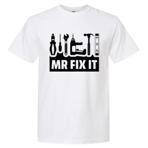 Dad Mr Fix It Funny Fathers Day For Father Of A Son Daddy Garment-Dyed Heavyweight T-Shirt