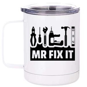 Dad Mr Fix It Funny Fathers Day For Father Of A Son Daddy 12 oz Stainless Steel Tumbler Cup